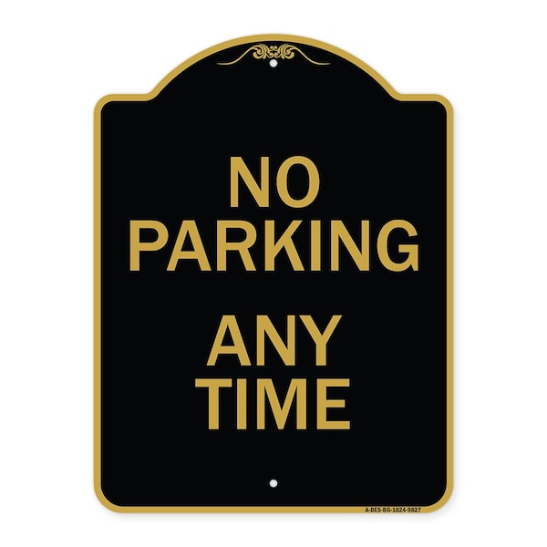 Signmission Designer Series-No Parking Any Time, Black & Gold Heavy-Gauge Aluminum, 24" x 18", BG-1824-9827 A-DES-BG-1824-9827 - main